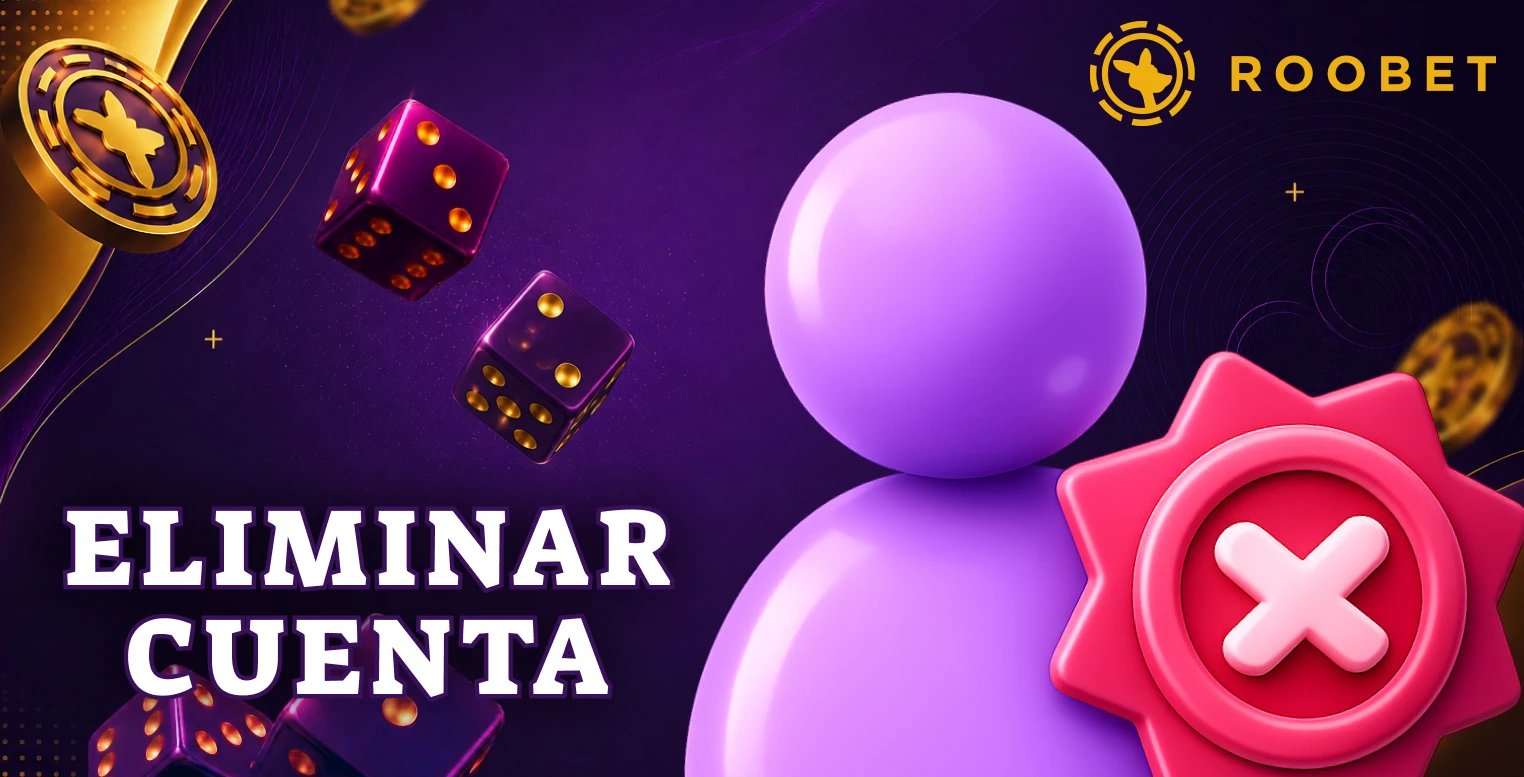 Opciones disponibles para cerrar y eliminar una cuenta de Roobet